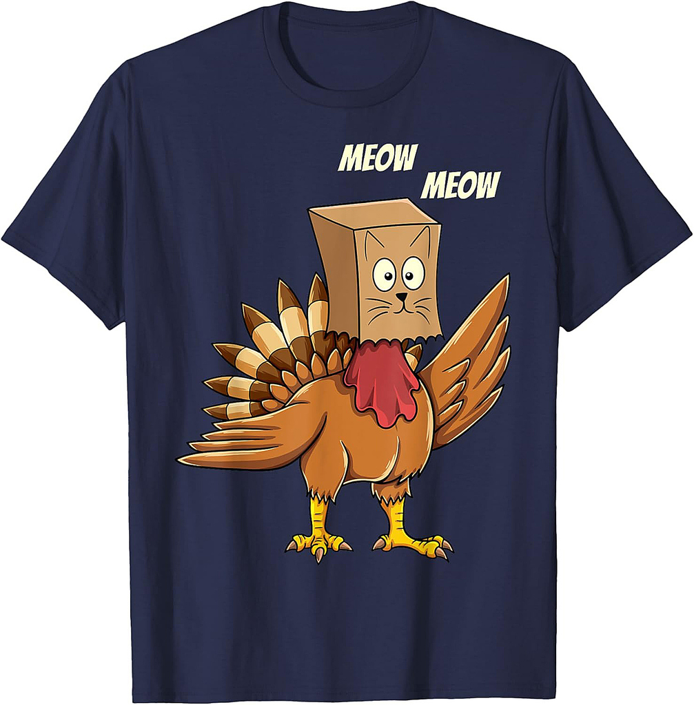 Thanksgiving Turkey Cat Meow Funny Men Women Thanksgiving T-Shirt