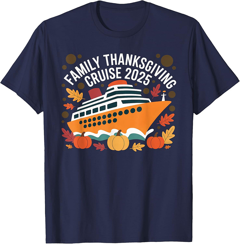 Family Thanksgiving Cruise 2025 Vacation Trip Ship Matching T-Shirt