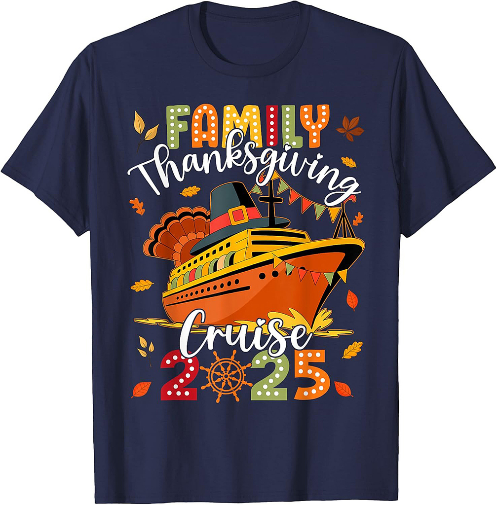 Family Thanksgiving Cruise 2025 Vacation Trip Ship Matching T-Shirt
