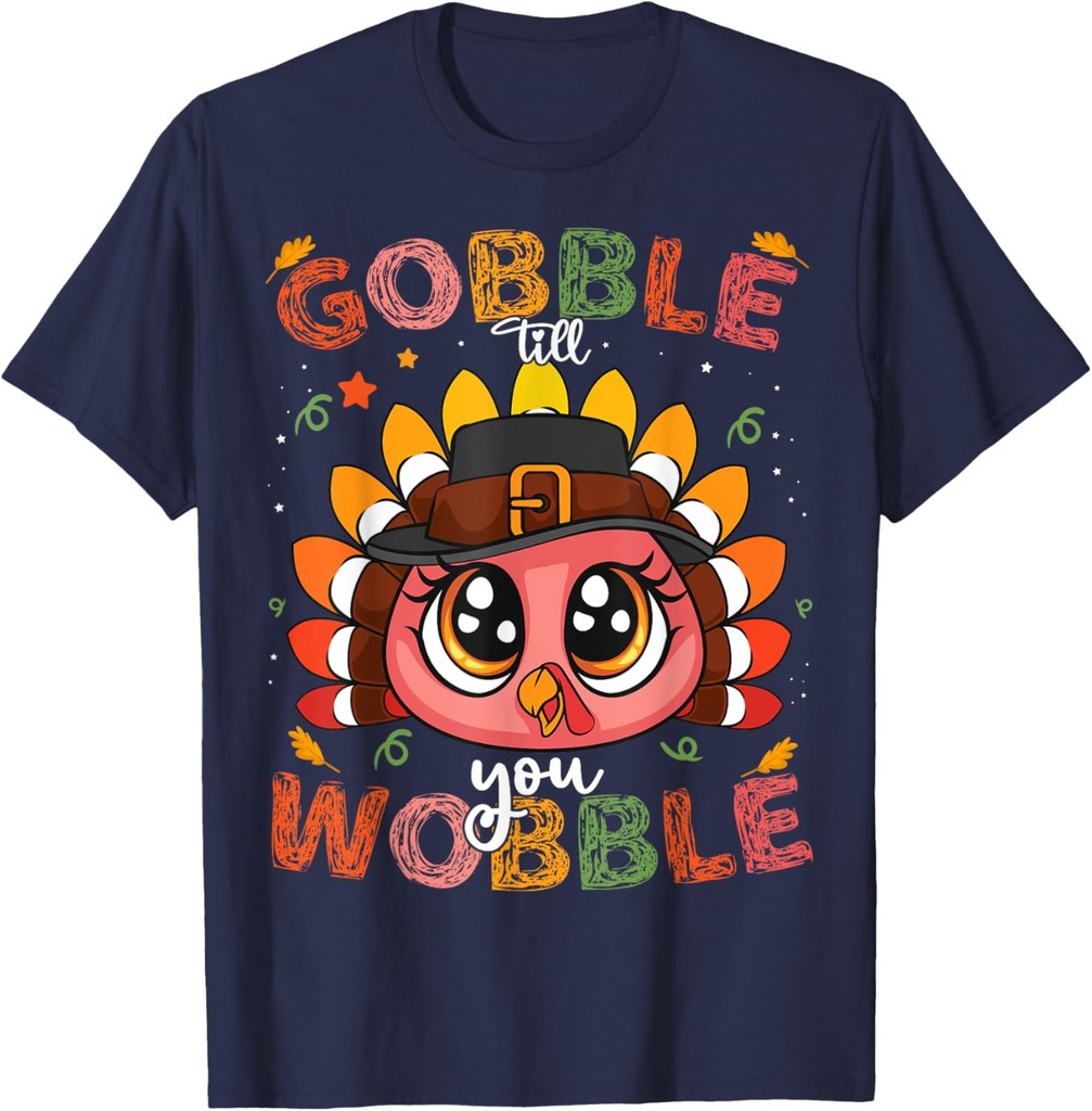 Turkey Gobble Till You Wobble Pilgrim Toddler Thanksgiving T-Shirt