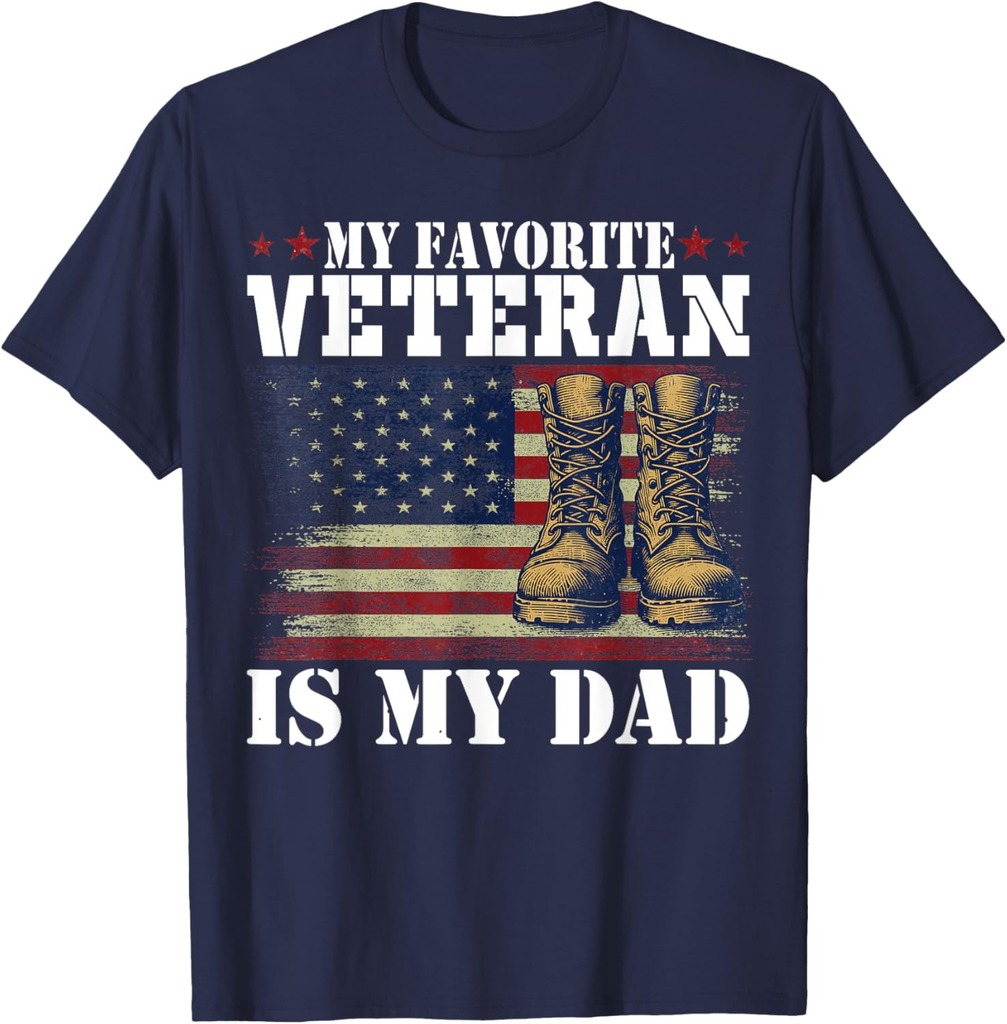 My Favorite Veteran Is My Dad Army Military Veterans day T-Shirt