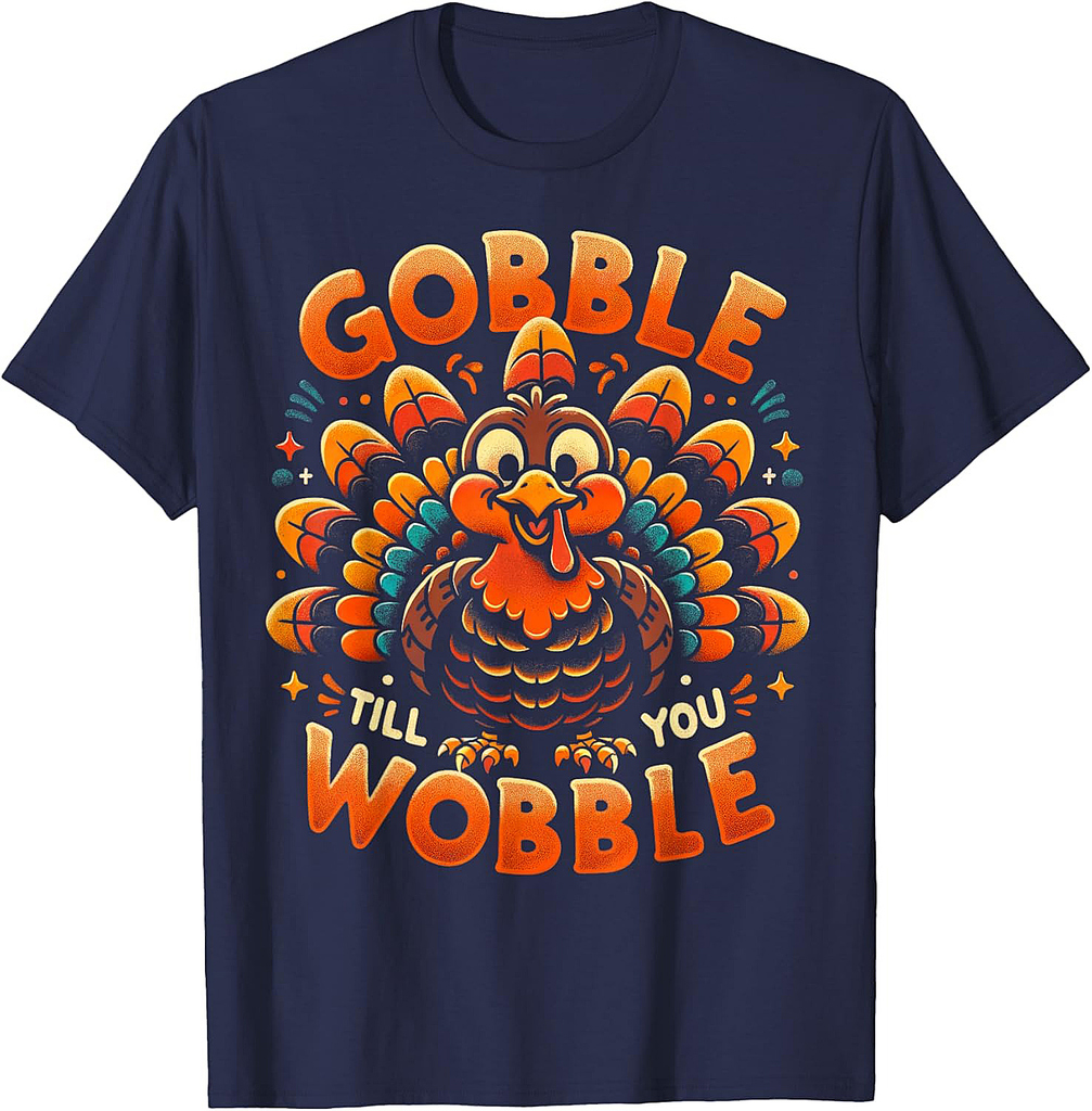 Thanksgiving Shirt For Men Women Gobble Till You Wobble T-Shirt