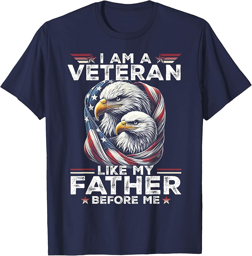 I Am A Veteran Like My Father Before Me T-Shirt