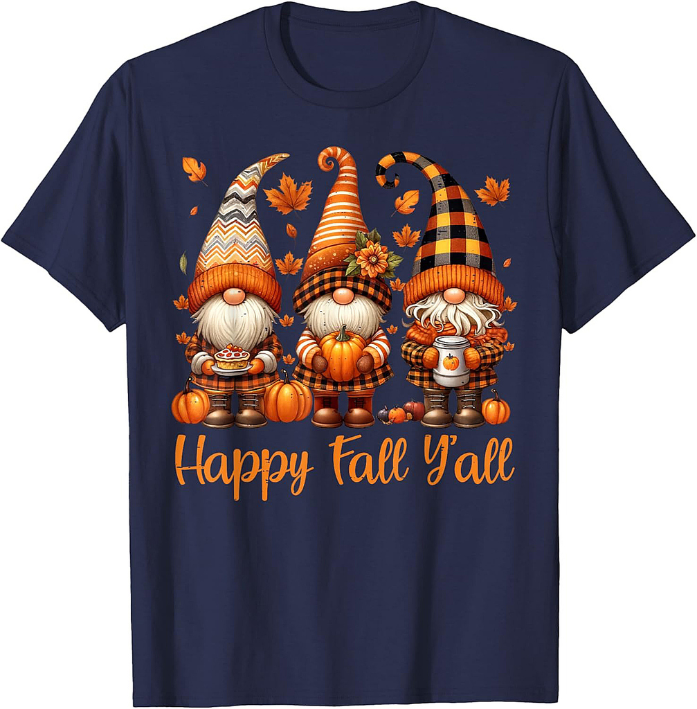 Happy Fall Y'all Gnome Pumpkin Autumn Thanksgiving Men Women T-Shirt