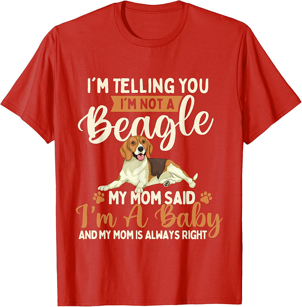 I'm Telling You I'm Not A Beagle Dog Owner Puppy Lover T-Shirt