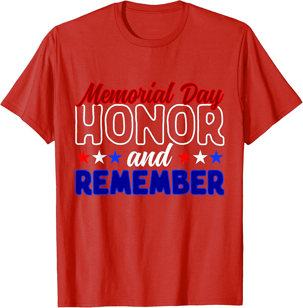 Never Forget Veteran Honor and Remember Memorial Day T-Shirt