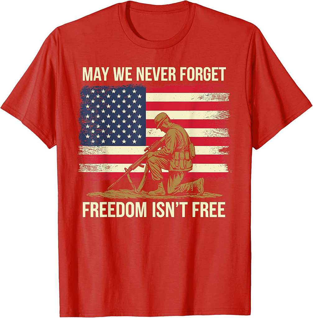 Never Forget Freedom Isn't Free Veteran Memorial Day Graphic T-Shirt