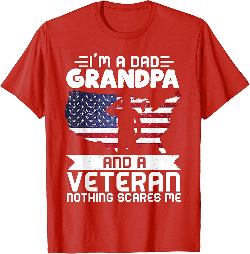 Dad Grandpa Veteran Nothing Scares Patriotic Veterans Day T-Shirt