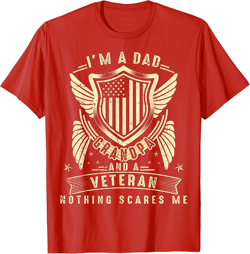Father's Day  Veterans Day I'm a Dad Grandpa and a Veteran T-Shirt