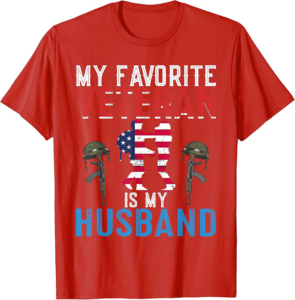 My Favorite Veteran is My Husband T-Shirt