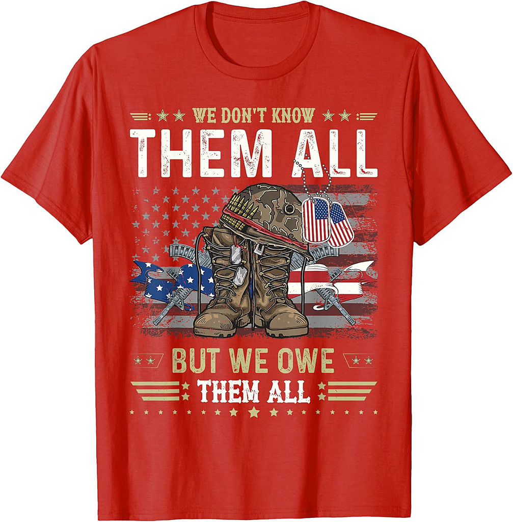 We Owe Them All Partiotic Veterans Day Memorial Day T-Shirt