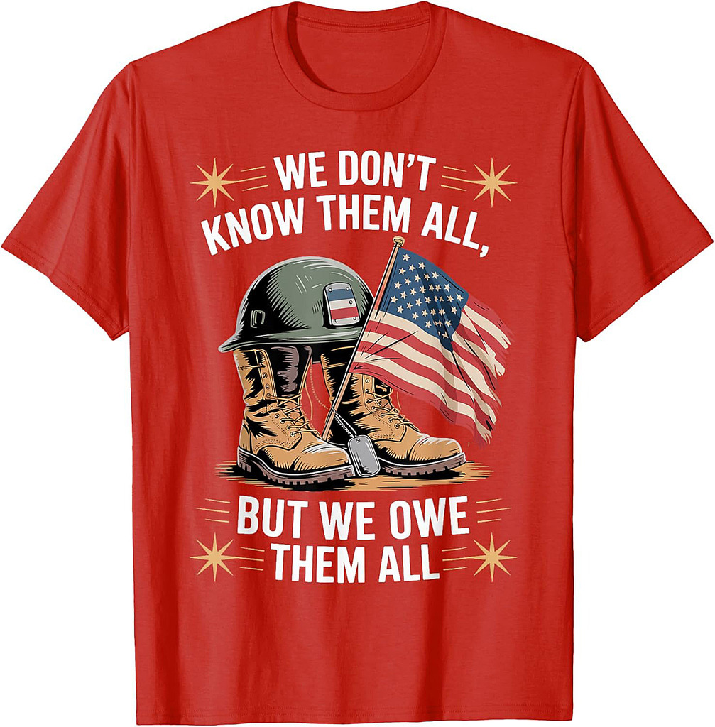 We Owe Them All Patriotic Memorial Veterans Day T-Shirt