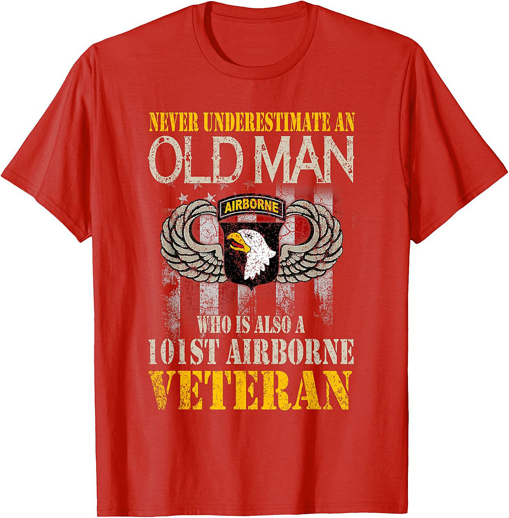 Never Underestimate An Old Man 101st Airborne Veteran Gift T-Shirt