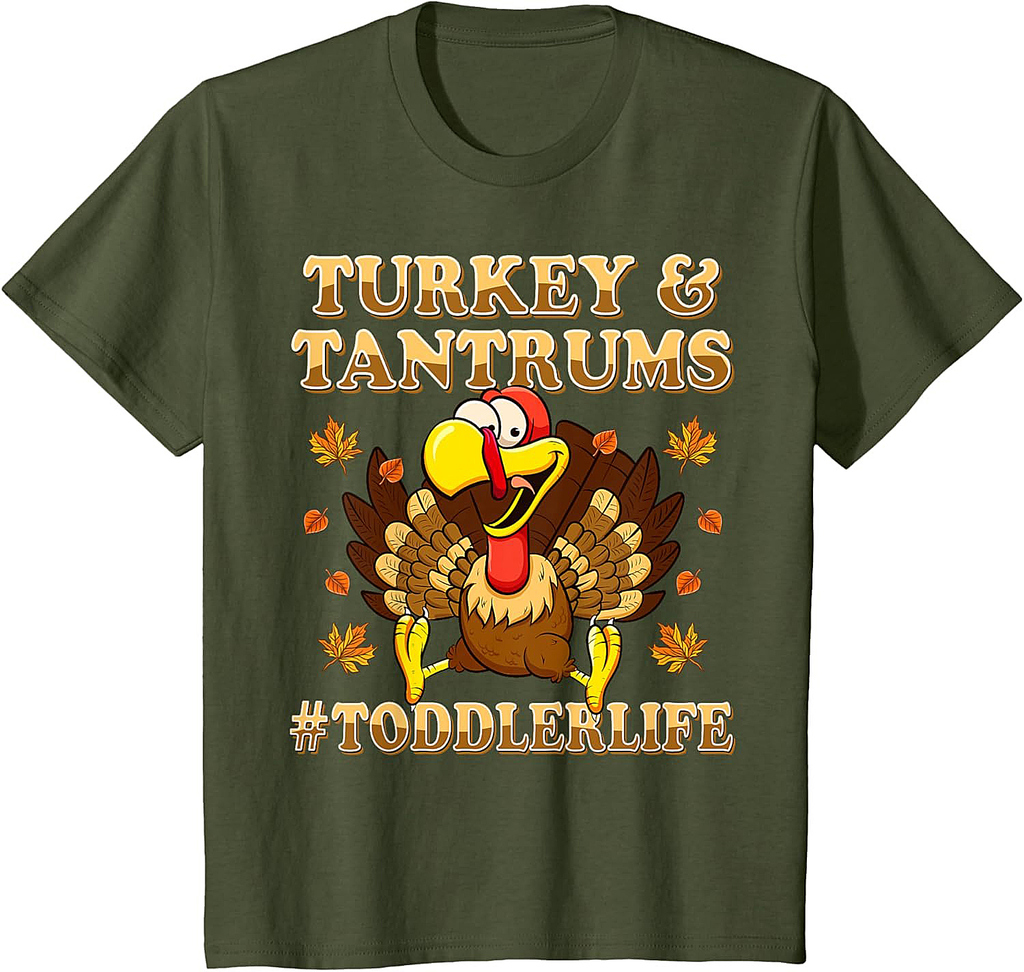 Turkey And Tantrums Shirt Toddler Life Funny Thanksgiving T-Shirt