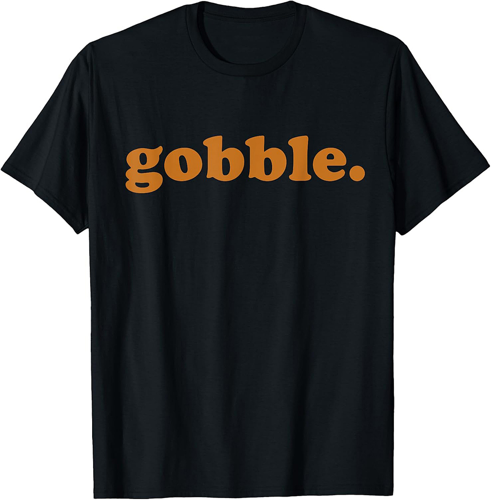 Thanksgiving Day Gobble Turkey Trot Funny T-Shirt