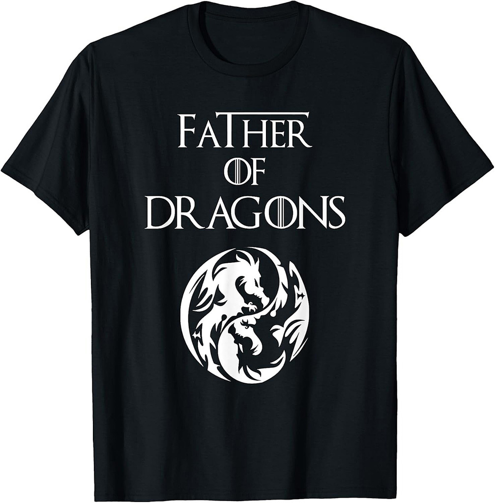 Father of Dragons T Shirt Fathers Day Gift T-Shirt