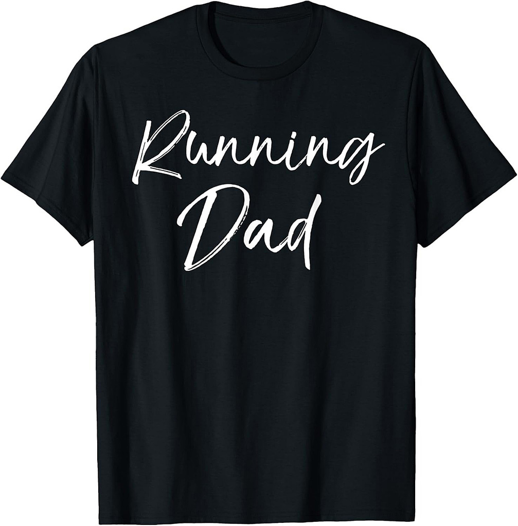 Mens Runner Gift for Men Run Workout Gear Fathers Day Running Dad T-Shirt