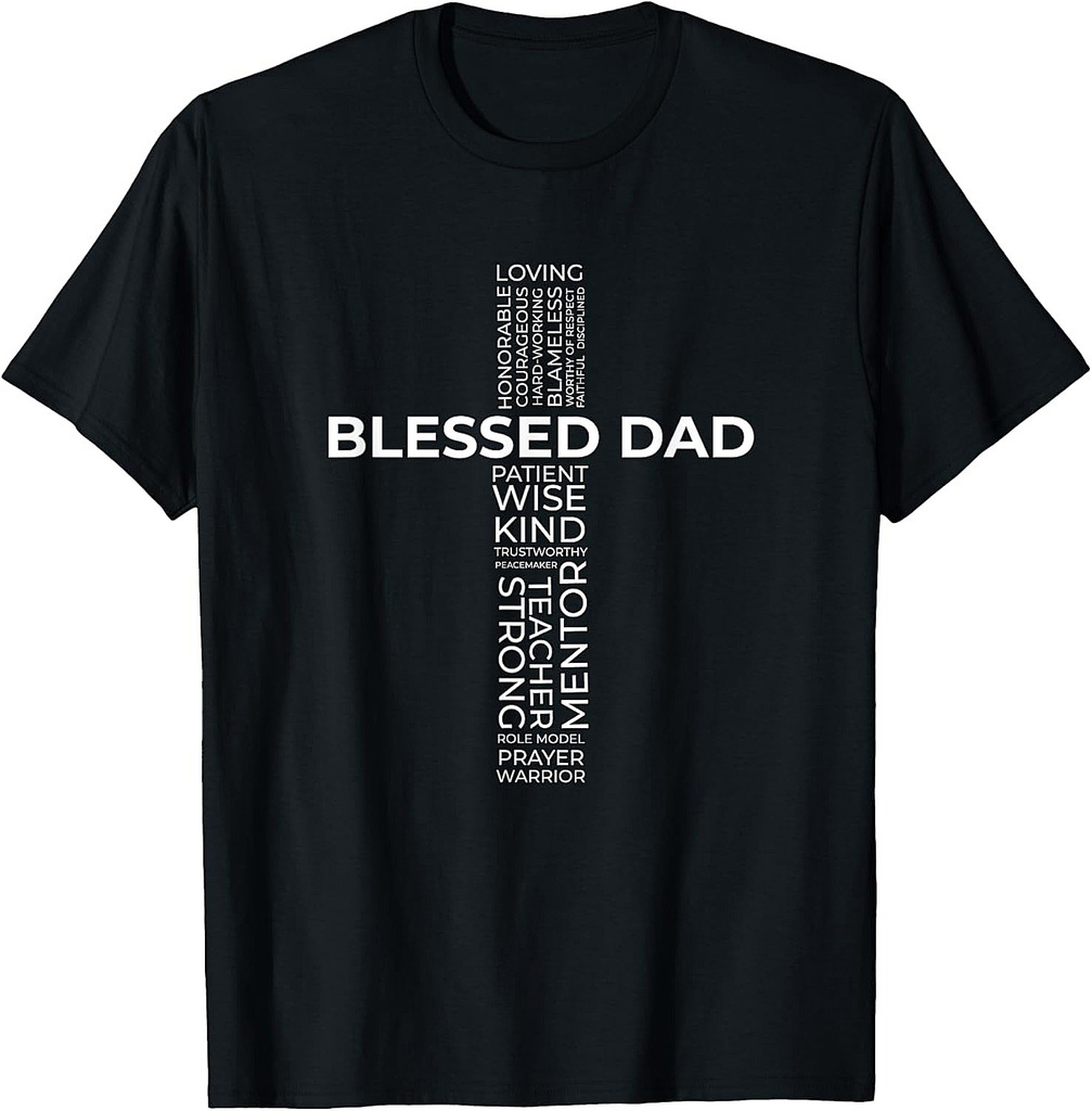Christian Blessed Dad Cross Father's Day Shirt T-Shirt
