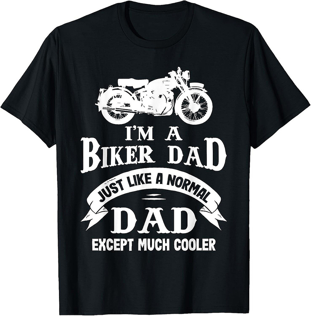 Funny Biker Dad Motorbiker Motorcyclist Motorcycle Father T-Shirt