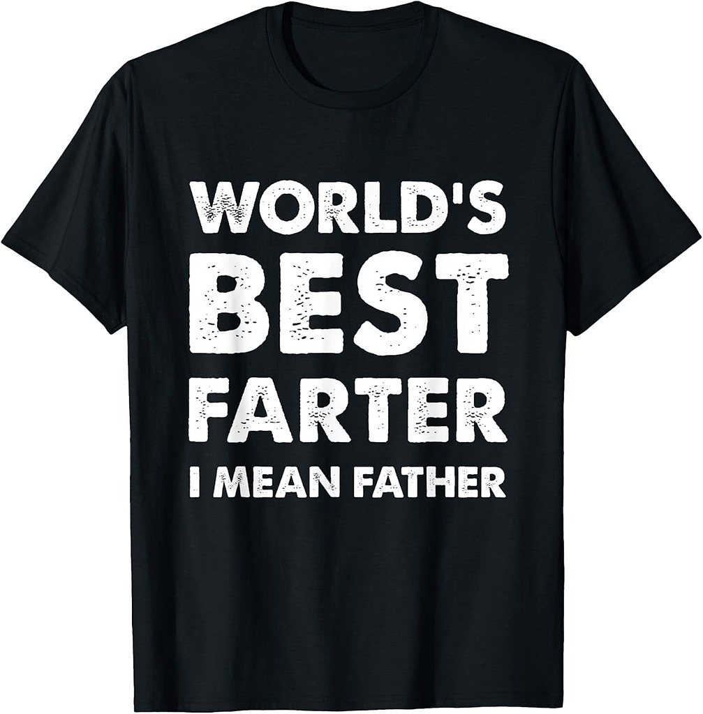 Father's Day Retro Dad World's Best Farter I Mean Father T-Shirt