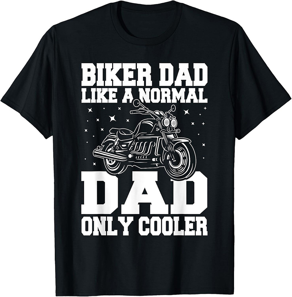 Funny Biker Dad Motorcycle Riding Fathers Day Biker T-Shirt