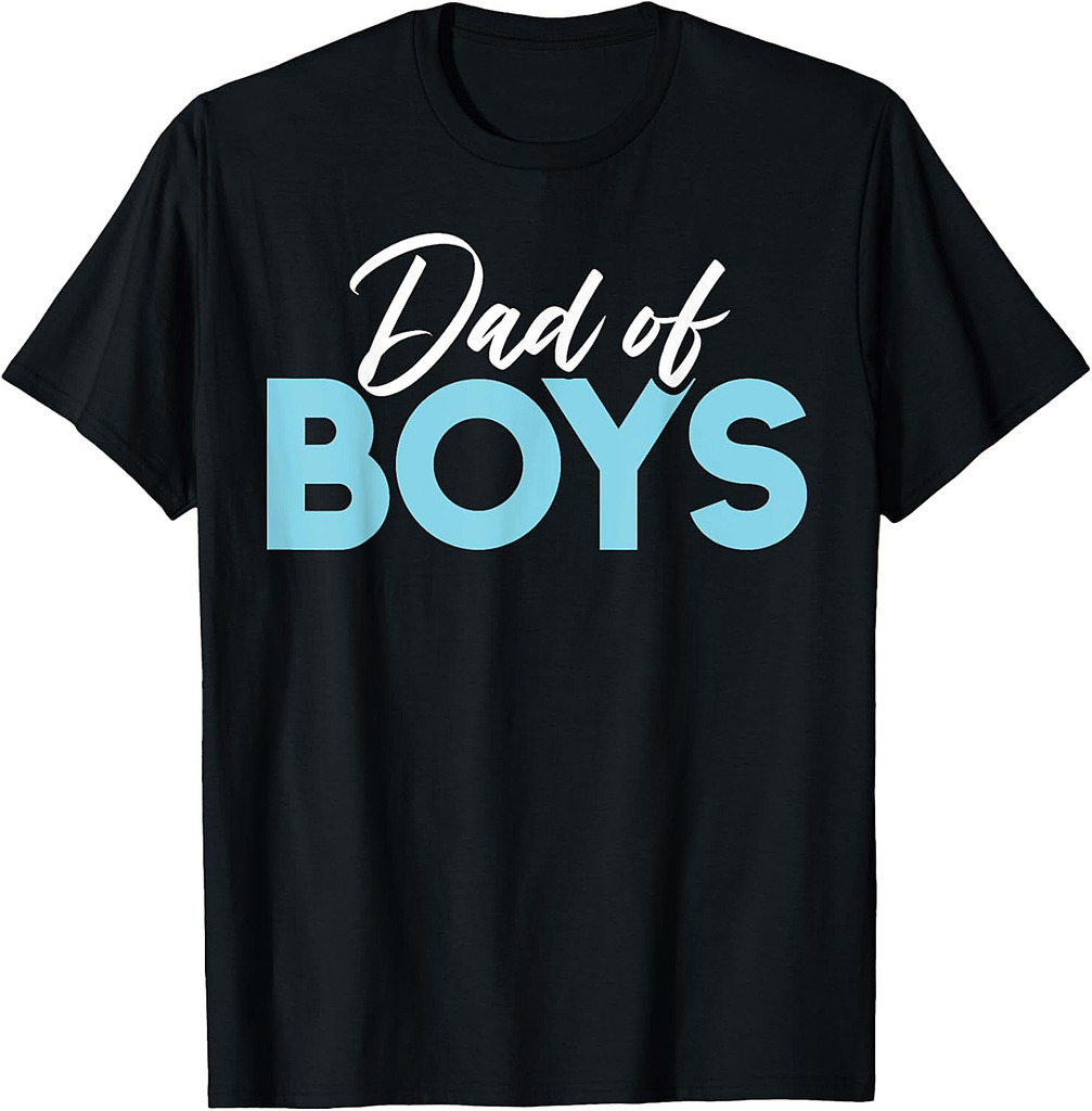 Dad of Boys Dad T-Shirt