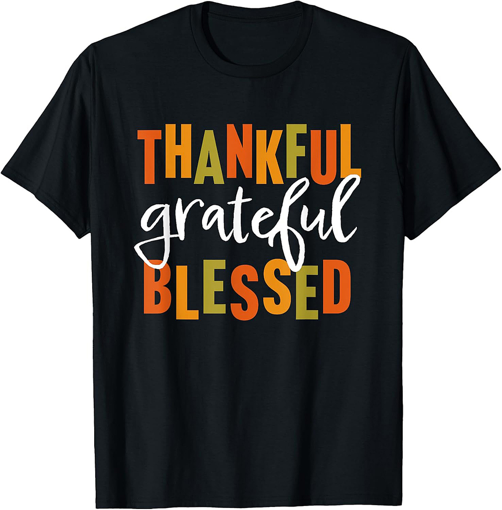 Thankful Grateful Blessed Shirt Women Men Thanksgiving T-Shirt