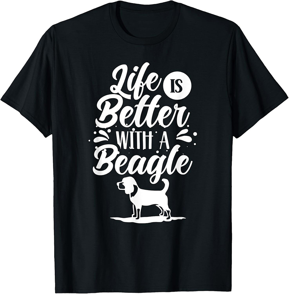 Life Is Better With A Beagle Puppy Beagles Dog Lover T-Shirt