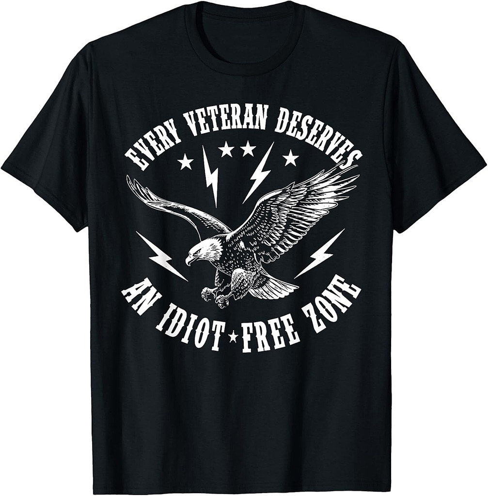 Every Veteran Deserves an Idiot Free Zone T-Shirt