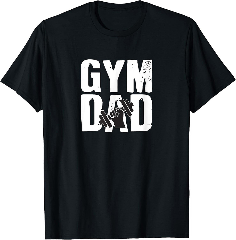 Gym DAD Fathers Day Gift Workout T-shirt