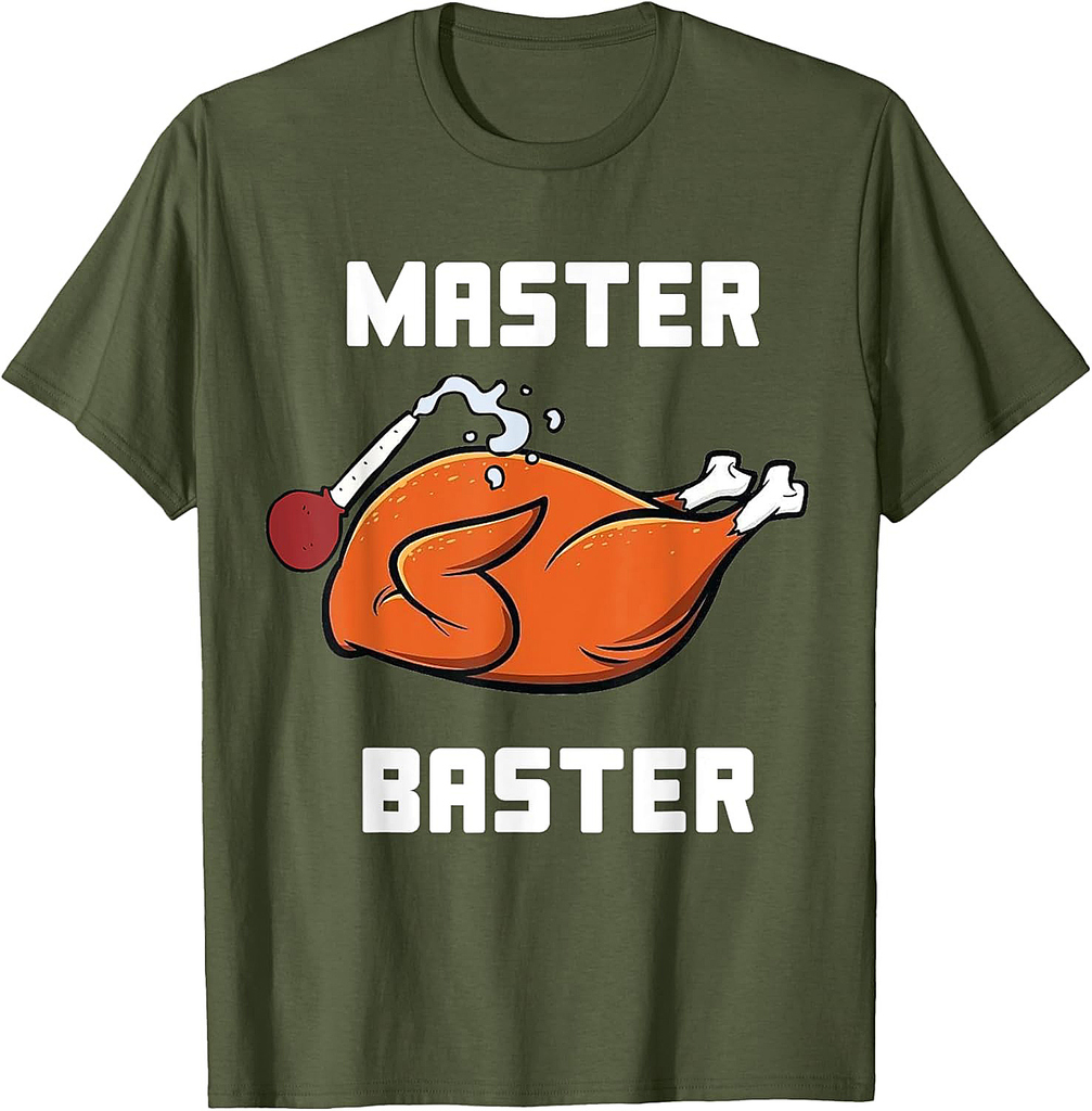 Mens Women Master Baster Funny Turkey Baster Thanksgiving T-Shirt