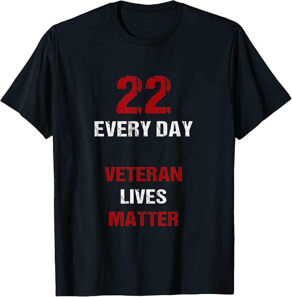 22 Every Day Veteran Lives Matter T-shirt