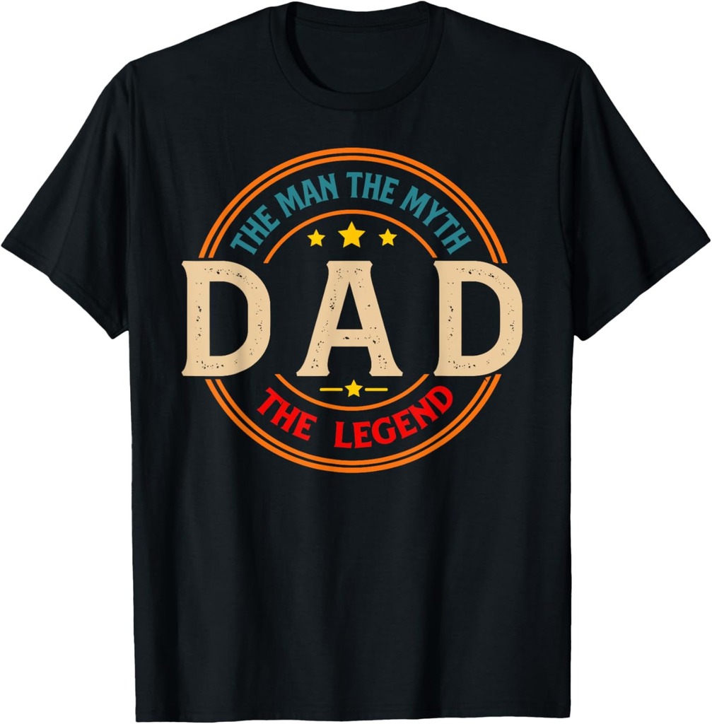 DAD The Legend The Man, Funny DAD Fathers Day T-Shirt