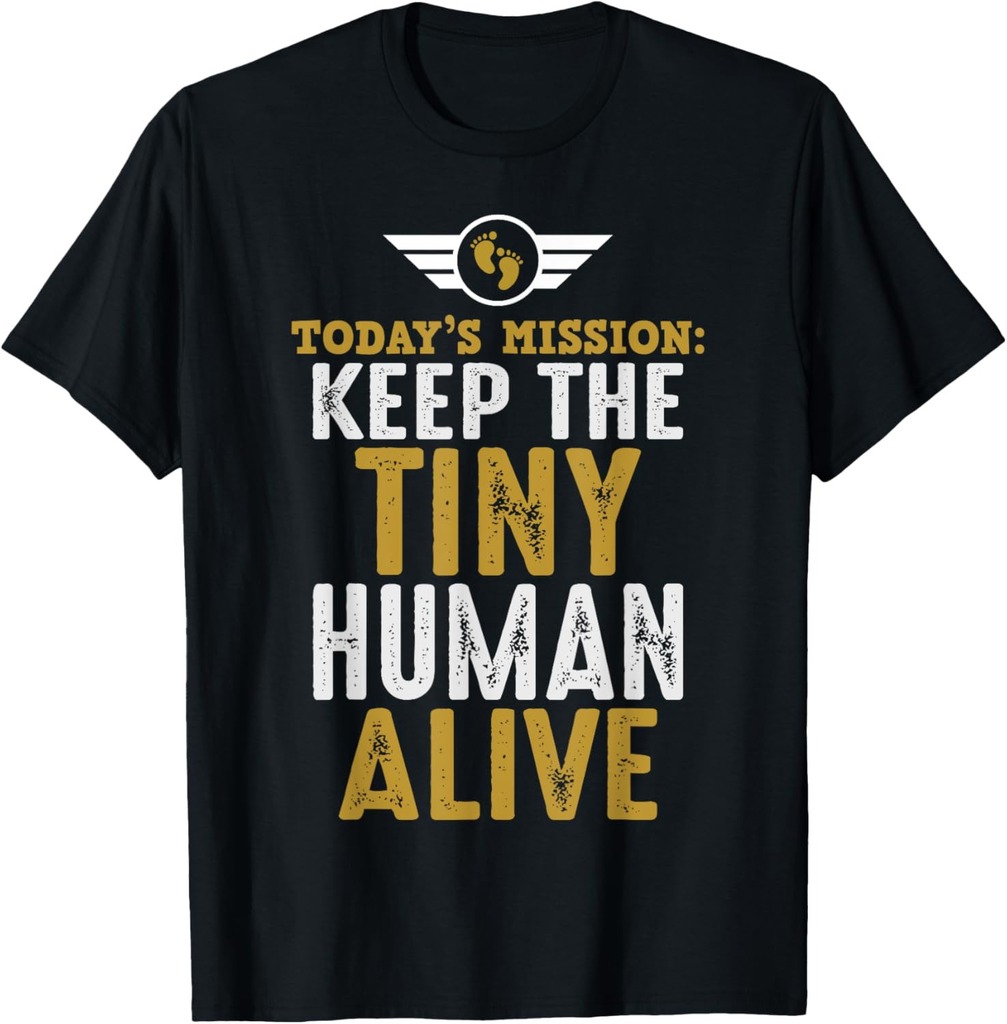 Father's Day By Design Tee Company New Dad Gifts Funny First Time Father Keep Tiny Human Alive Unisex Adult Classic Fit Black T-Shirt