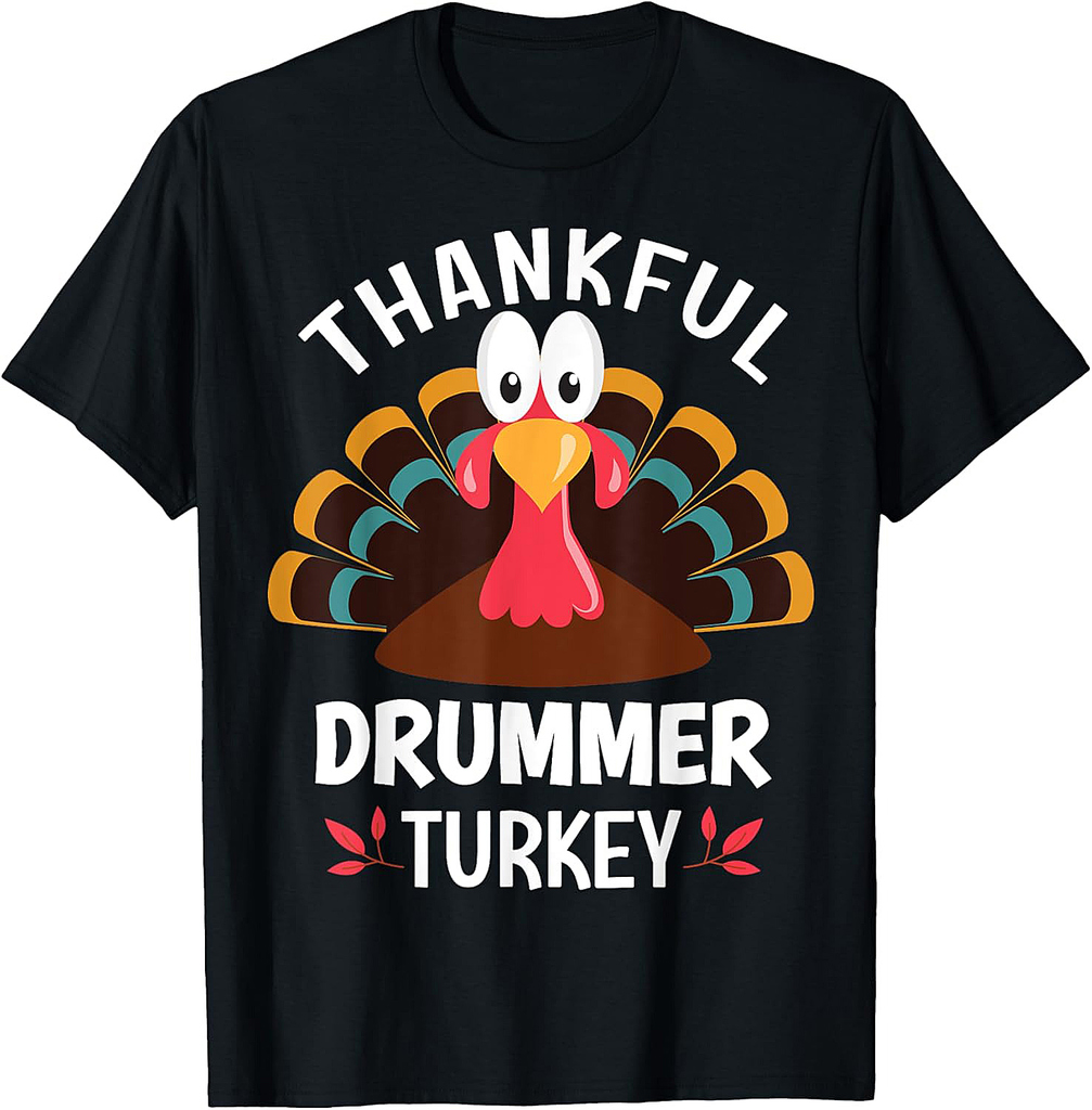 Thankful Drummer Turkey Funny Thanksgiving T-Shirt