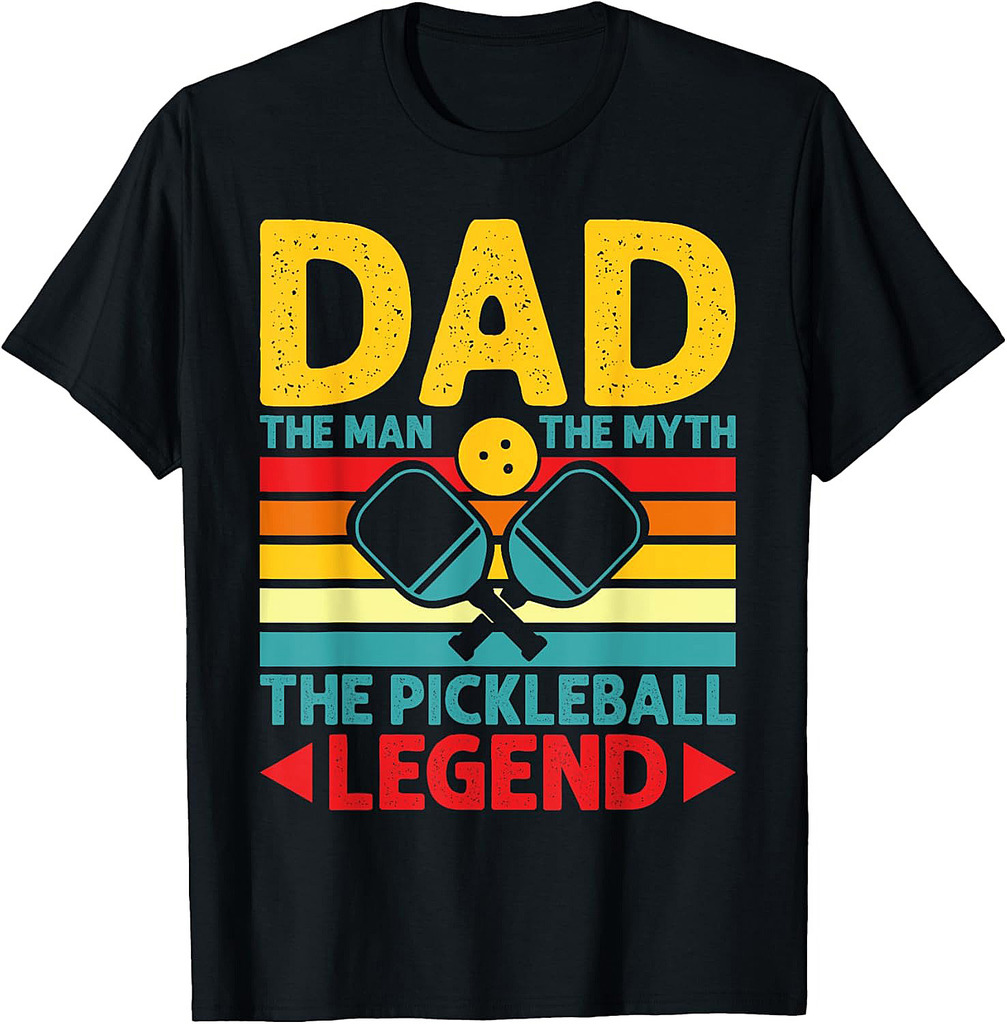 Dad The Man The Myth The Pickleball Legend Father's Day T-Shirt