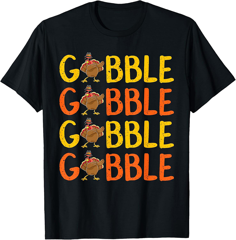 Dabbing Gobble Gobble Turkey Thanksgiving Tee Gift Idea T-Shirt