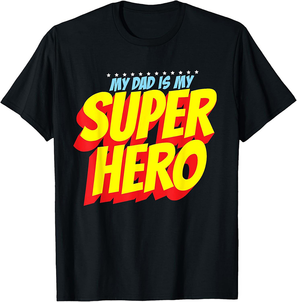Dad Is My Superhero Father's Day Men's Dad Super Hero T-Shirt