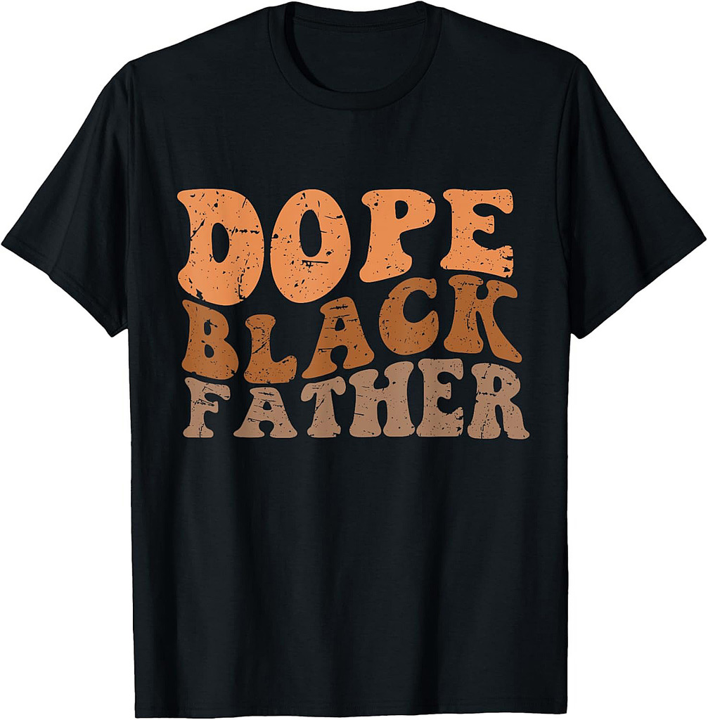 Black Dad Dope Black Father Fathers Day T-Shirt