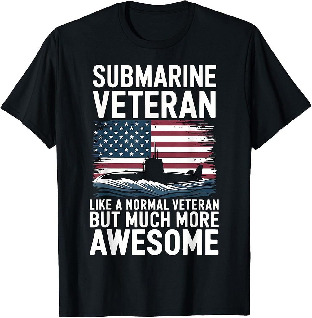 Submarine Veteran Like A Normal Veteran T-Shirt