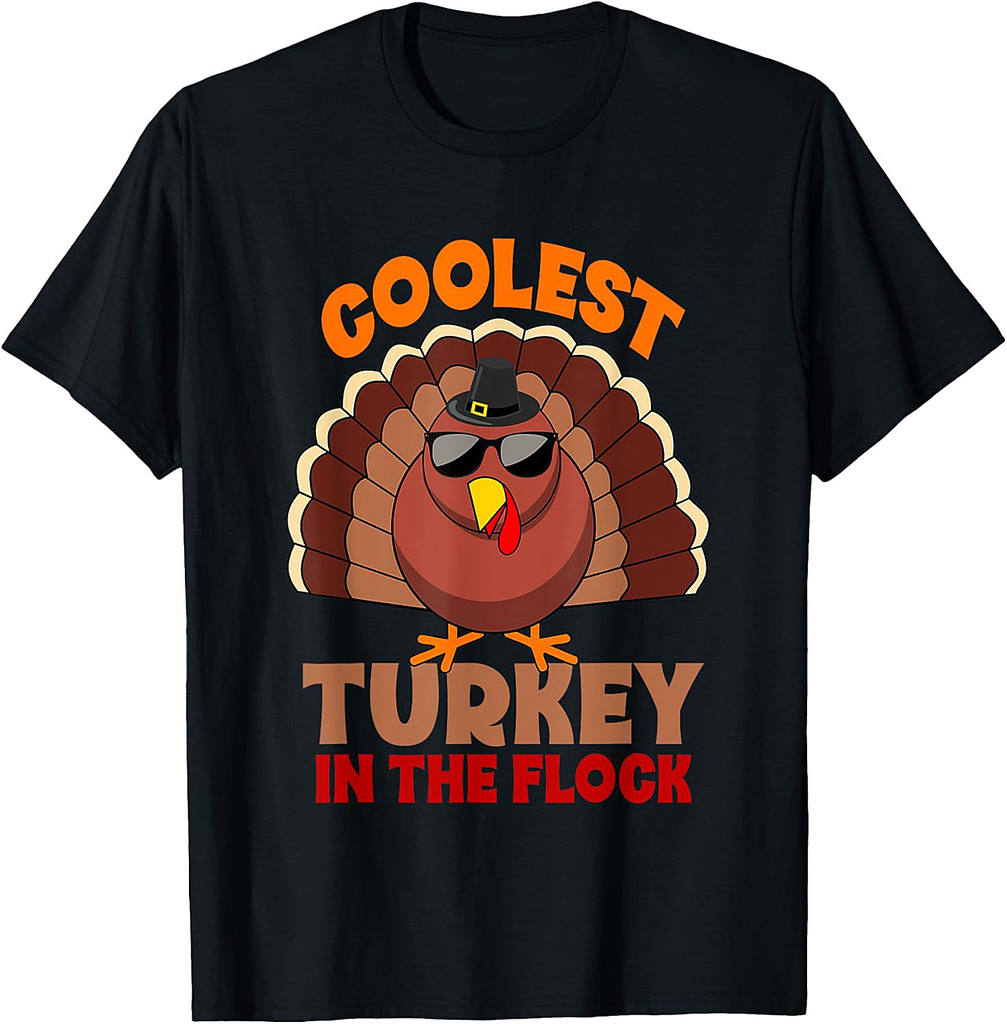 Coolest Turkey in the Flock Funny Turkey Thanksgiving T-Shirt