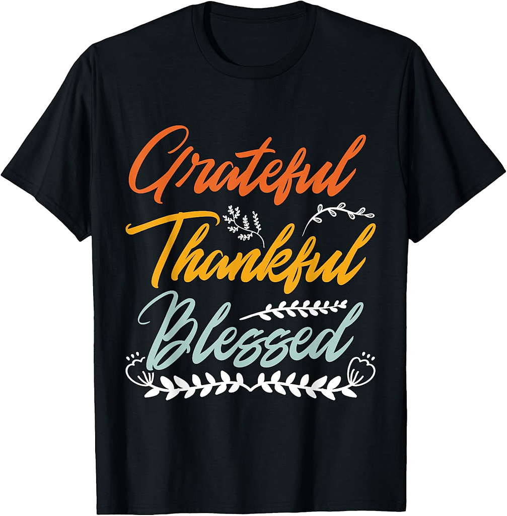Grateful Thankful Blessed Thanksgiving T-Shirt
