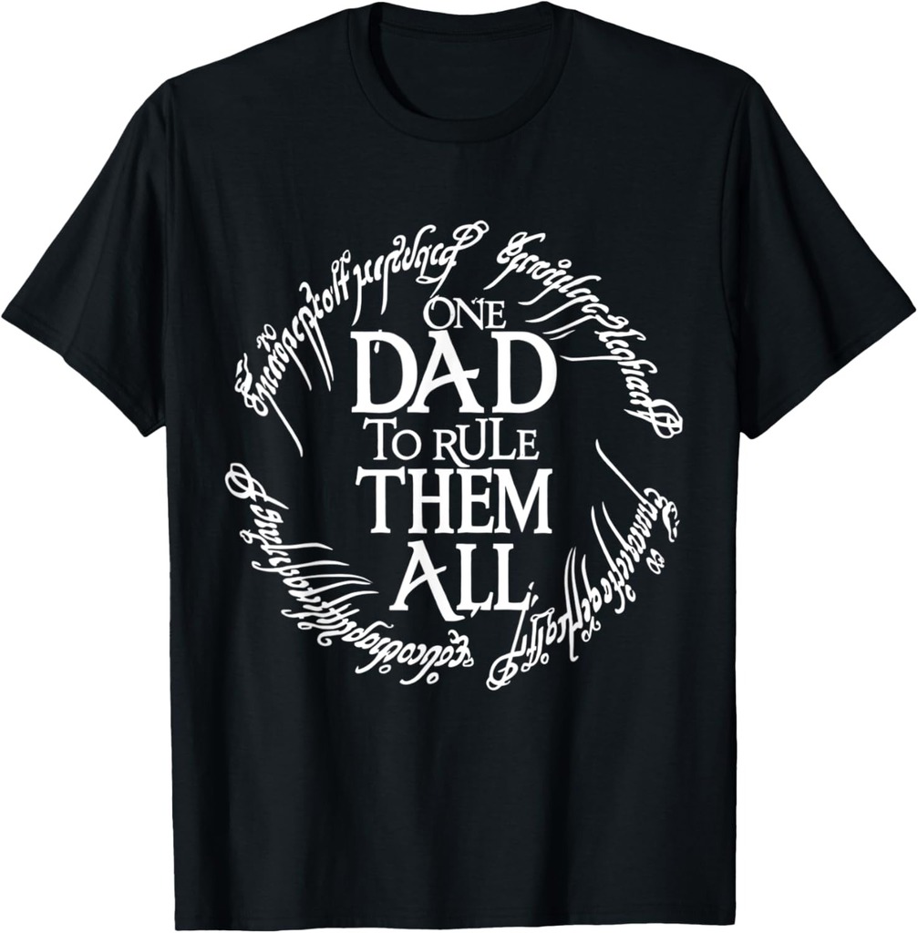 Funny One Dad to Rule Them All Father's Day Cool Men T-Shirt