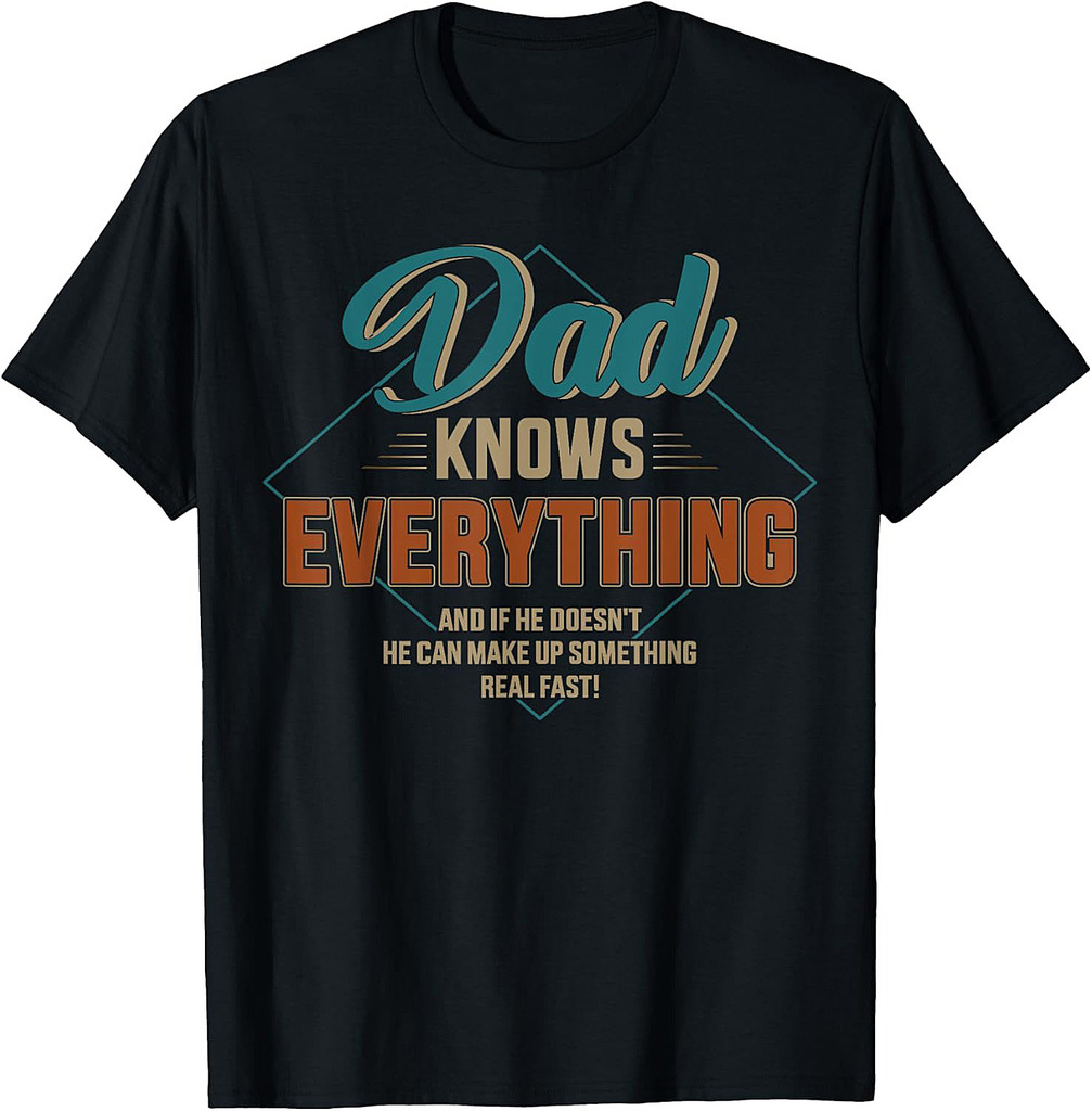 Dad Knows Everything Vintage For Father's Day T-Shirt