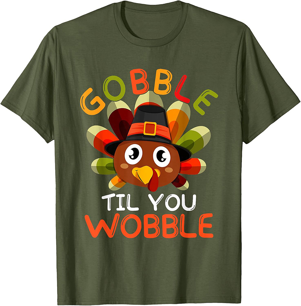 Funny Thanksgiving Turkey Gobble Til You Wobble Men Women T-Shirt