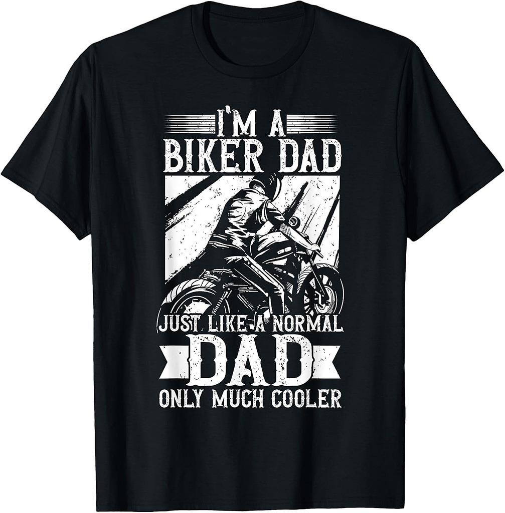 Biker Dad, Motorcycle Father, Biking Dad, Motorbike Daddy T-Shirt