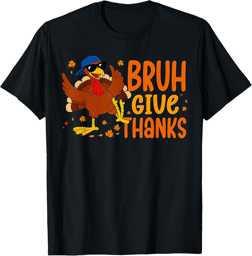 Give Thanks Bruh Thanksgiving Thankful Turkey Fall Leaves T-Shirt