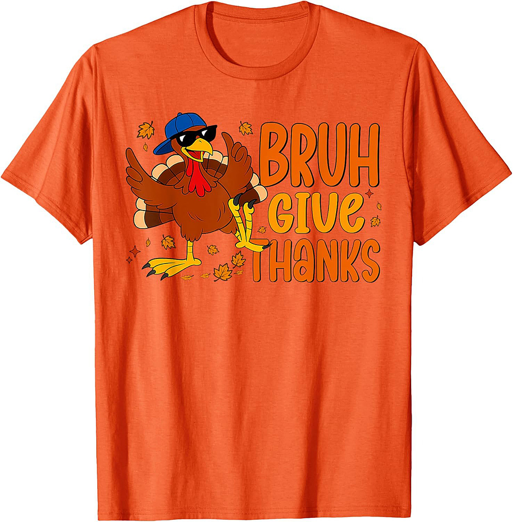 Give Thanks Bruh Thanksgiving Thankful Turkey Fall Leaves T-Shirt