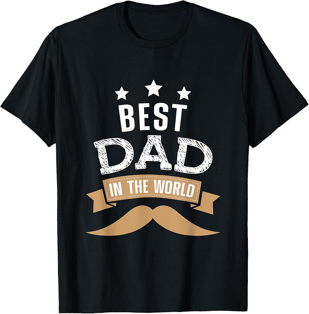 Best Dad In The World Father Father's Day Daddy Family Papa T-Shirt