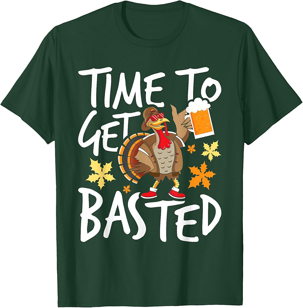 Time To Get Basted Thanksgiving Turkey Fall Holiday T-Shirt